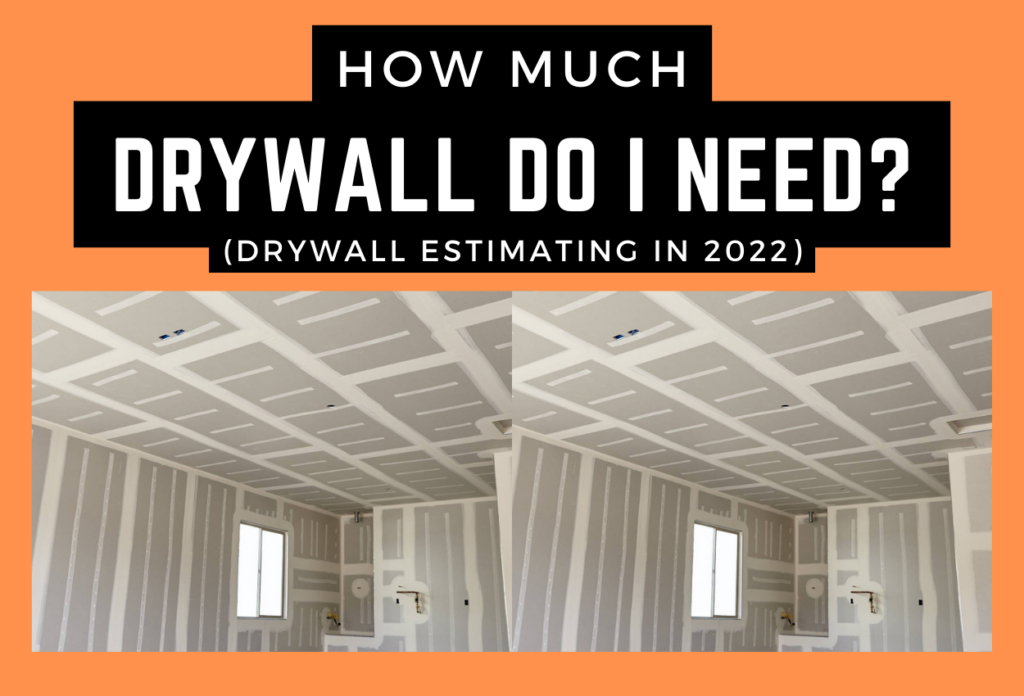 how much drywall do i need